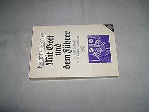 Mit Gott und dem Führer. Die Politik der Päpste zur Zeit des Nationalsozialismus. (= KiWi 149).