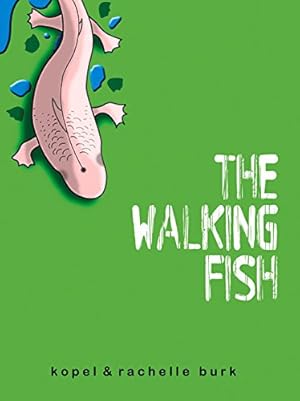 Imagen del vendedor de The Walking Fish by Burk, Kopel, Burk, Rachelle [Paperback ] a la venta por booksXpress