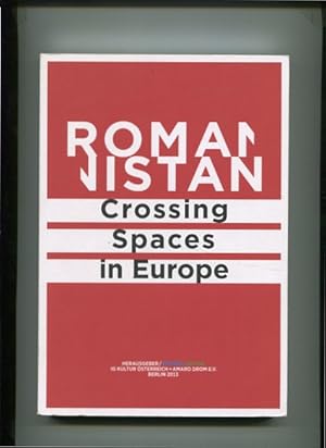 Romanistan - Crossing Spaces in Europe.