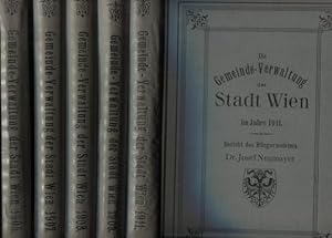 Die Gemeinde - Verwaltung der Stadt Wien im Jahre 1905, 1907, 1908, 1909 und 1910, 5 Bände.