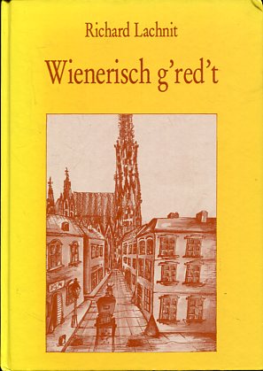 Wienerisch g'red't. Zeichnungen und Umschlaggestaltung Elisabeth Bezdeka.