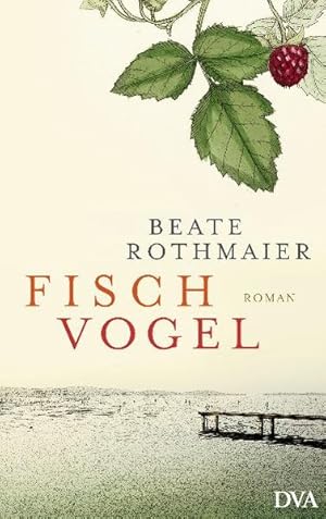 Bild des Verkufers fr Fischvogel: Roman zum Verkauf von Gerald Wollermann