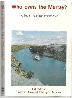 Bild des Verkufers fr Who owns the Murray? A South Australian Perspective. zum Verkauf von City Basement Books