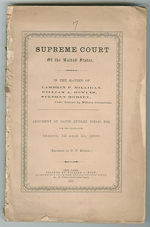 The Defense in Ex parte Milligan Argues That Even During War the Federal Government Cant Use Mil...