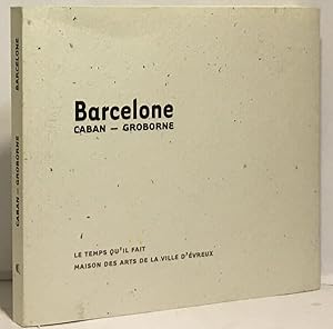 Bild des Verkufers fr Barcelone : Notes de voyages et photographies zum Verkauf von crealivres