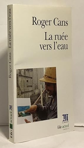 Bild des Verkufers fr La Rue vers l'eau zum Verkauf von crealivres