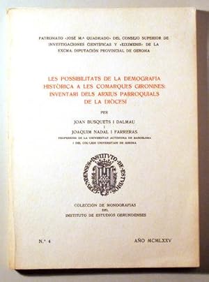 Bild des Verkufers fr LES POSSIBILITATS DE LA DEMOGRAFIA HSTRICA A LES COMARQUES GIRONINES: INVENTARI DELS ARXIUS PARROQUIALS A LA DICESI - Girona 1975 zum Verkauf von Llibres del Mirall