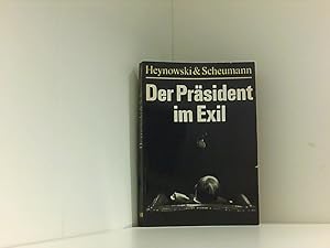 Seller image for Der Prsident im Exil und Der Mann ohne Vergangenheit sowie ein nachdenklicher Bericht ber Die Schlacht am Killesberg for sale by Book Broker