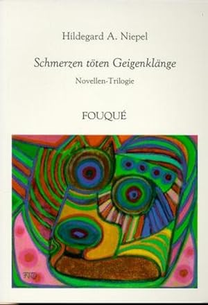 Seller image for Schmerzen tten Geigenklnge: Novellen-Trilogie (Fouqu /Kabinettsbibliothek des Verbrechens) for sale by Antiquariat Armebooks