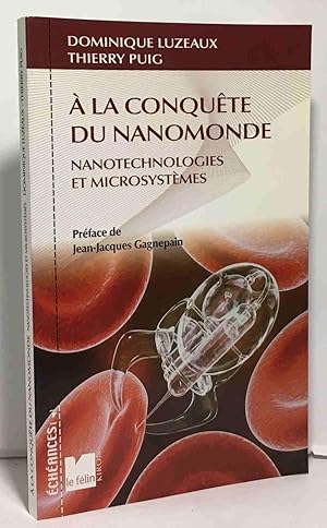 Seller image for A la conqute du nanomonde : Nanotechnologies et microsystmes for sale by crealivres