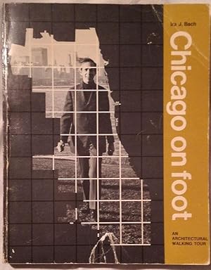 Imagen del vendedor de Chicago on foot. An architectural walking tour. Photographs by Philip A.Turner a la venta por Klaus Kreitling