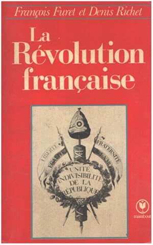 Seller image for La rvolution franaise for sale by librairie philippe arnaiz