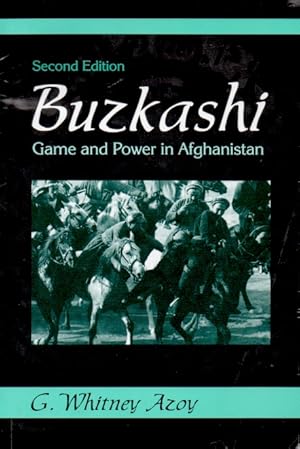 Imagen del vendedor de Buzkashi _ Game and Power in Afghanistan a la venta por San Francisco Book Company