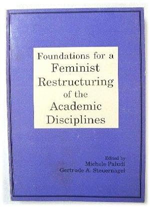 Bild des Verkufers fr Foundations for a Feminist Restructuring of the Academic Disciplines zum Verkauf von PsychoBabel & Skoob Books