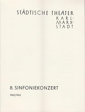 Bild des Verkufers fr Programmheft 8. Sinfoniekonzert Spielzeit 1962 / 63 zum Verkauf von Programmhefte24 Schauspiel und Musiktheater der letzten 150 Jahre