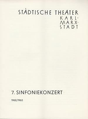 Bild des Verkufers fr Programmheft 7. Sinfoniekonzert Spielzeit 1962 / 63 zum Verkauf von Programmhefte24 Schauspiel und Musiktheater der letzten 150 Jahre