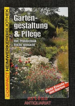 Image du vendeur pour Gartengestaltung & Pflege : mit Profitechnik leicht gemacht mis en vente par art4us - Antiquariat