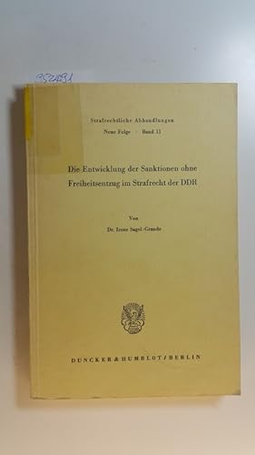 Bild des Verkufers fr Die Entwicklung der Sanktionen ohne Freiheitsentzug im Strafrecht der DDR zum Verkauf von Gebrauchtbcherlogistik  H.J. Lauterbach