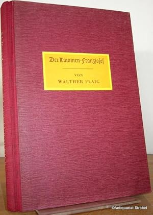 Der Lawinen-Franzjosef und andere ergötzliche und betrübliche Nachrichten von grausam grüseligen ...