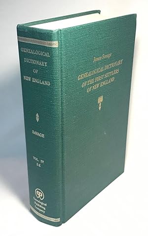 A Genealogical Dictionary (Vol. 4) of The First Settlers of New England, Showing Three Generation...