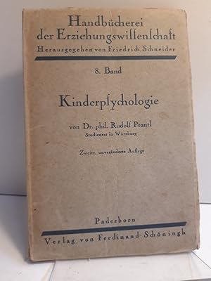 Kinderpsychologie. (= Handbücherei der Erziehungswissenschaft, herausgegeben von Dr. Friedrich Sc...