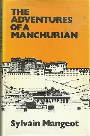 Seller image for The Adventures of a Manchurian - The Story of Lobsang Thondup for sale by Chaucer Head Bookshop, Stratford on Avon