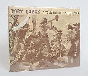 Port Dover: A Tour Through Yesteryear [VOLUME 2]