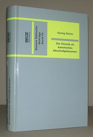 Die Chronik als kanonisches Abschlußphänomen. Studien zur Entstehung und Theologie von 1/2 Chronik.