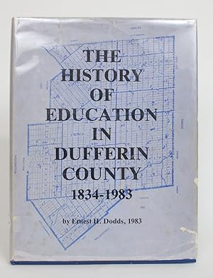 The History of Education in Dufferin County 1834-1983