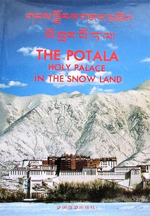 The Potala -- Holy Palace in the Snow Land