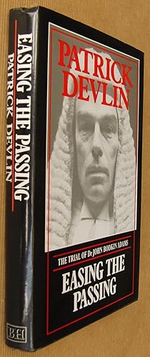 Bild des Verkufers fr EASING THE PASSING. The Trial of Dr John Bodkin Adams. With TWO MEN WERE ACQUITTED: The Trial and Acquittal of Doctor John Bodkin Adams. zum Verkauf von Dennys, Sanders & Greene