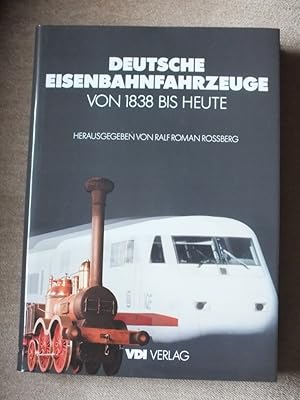 Image du vendeur pour Deutsche Eisenbahnfahrzeuge von 1838 bis heute. mis en vente par Antiquariat Sasserath