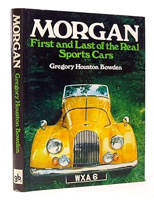 Seller image for MORGAN: FIRST AND LAST OF THE REAL SPORTS CARS for sale by Stella & Rose's Books, PBFA