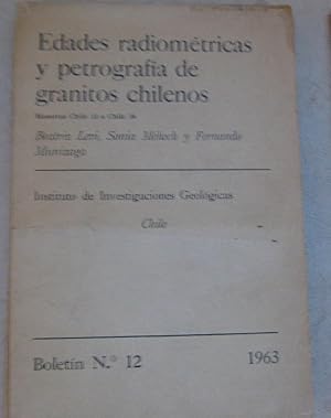Edades radiométricas y patografía de los granitos chilenos