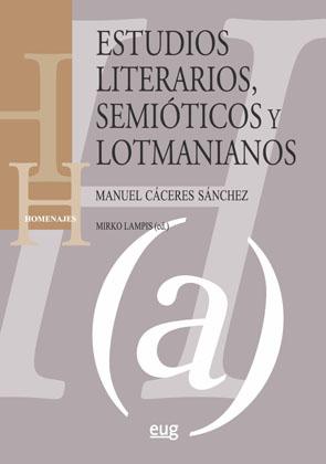 Image du vendeur pour Estudios literarios, semiticos y lotmanianos. mis en vente par Librera PRAGA