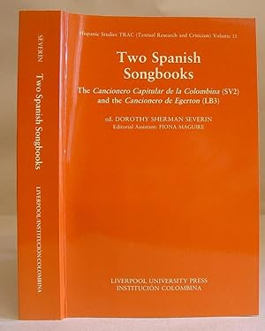 Two Spanish Songbooks - The Cancionero Capitular De La Colombina ( SV2 ) And The Cancionero De Eg...