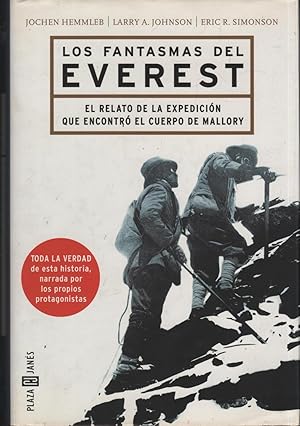 Seller image for LOS FANTASMAS DEL EVEREST. EL RELATO DE LA EXPEDICIN QUE ENCONTR EL CUERPO DE MALLORY Muy buen estdo for sale by Librera Hijazo