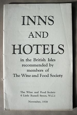 INNS AND HOTELS in the British Isles recommended by members of The Wine and Food Society. Novembe...