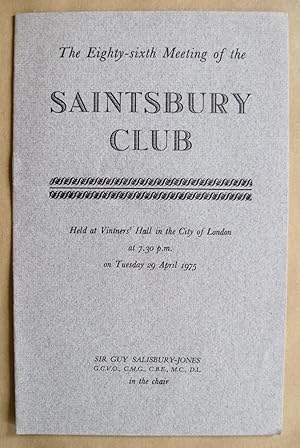 The Eighty-Sixth Meeting of the Saintsbury Club. Held at Vintners' Hall in the City of London at ...