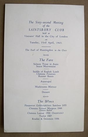 The Sixty-Second Meeting of the Saintsbury Club. Held at Vintners' Hall in the City of London at ...