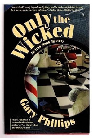 Bild des Verkufers fr Only the Wicked by Gary Phillips (First Edition) zum Verkauf von Heartwood Books and Art