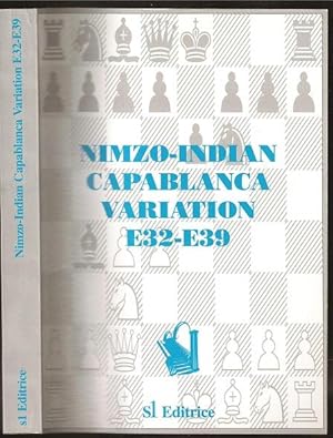 Imagen del vendedor de Nimzo-Indian Capablanca Variation (E32-E39) a la venta por The Book Collector, Inc. ABAA, ILAB