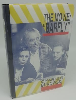 Seller image for THE MOVIE: BARFLY AN ORIGINAL SCREENPLAY for sale by Booklegger's Fine Books ABAA