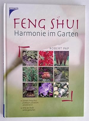 Bild des Verk�ufers f�r Feng Shui - Harmonie im Garten. Garten-Feng Shui praktisch und leicht verst�ndlich. Orte der Kraft selbst gestalten. zum Verkauf von Antiquariat Buecher-Boerse.com - Ulrich Maier