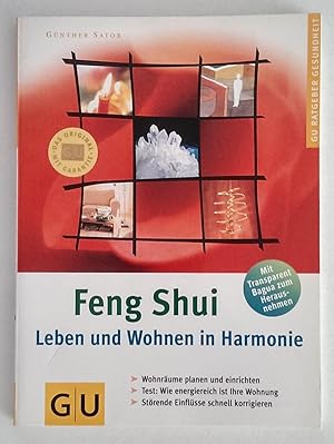 Feng-Shui - Leben und Wohnen in Harmonie. Wohnräume planen und einrichten. Test: wie energiereich...