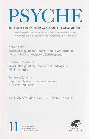 Seller image for Die Unfhigkeit zu trauern" heute. Nr. 11 / 2019. Psyche. Zeitschrift fr Psychoanalyse und ihre Anwendungen. Hrsg. von Vera King u.a. for sale by Fundus-Online GbR Borkert Schwarz Zerfa