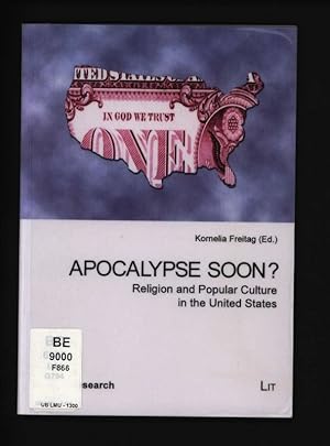 Bild des Verkufers fr Apocalypse soon? Religion and popular culture in the United States, 3 zum Verkauf von Antiquariat Bookfarm