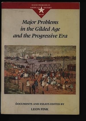 Bild des Verkufers fr Major problems in the Gilded Age and the Progressive Era Documents and essays, zum Verkauf von Antiquariat Bookfarm