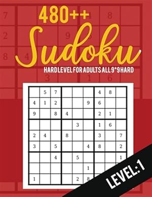 Immagine del venditore per Sudoku: Hard Level for Adults All 9*9 Hard 480++ Sudoku level: 1- Pocket Sudoku Puzzle Books - Sudoku Puzzle Books Hard - Larg venduto da GreatBookPrices