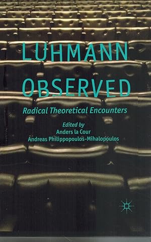 Immagine del venditore per LUHMANN OBSERVED Radical Theoretical Encounters venduto da Books on the Boulevard